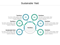 Sustainable Yield Ppt PowerPoint Presentation Infographics Graphics Download Cpb Sustainable Yield Ppt PowerPoint Presentation Infographics Graphics Download Cpb