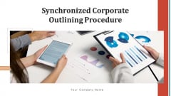 Synchronized Corporate Outlining Procedure Training Ppt PowerPoint Presentation Complete Deck With Slides