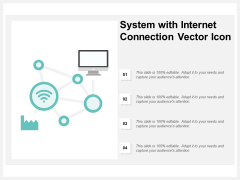 System With Internet Connection Vector Icon Ppt PowerPoint Presentation Gallery Rules