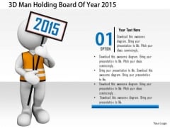 Stock Photo 3d Man Holding Board Of Year 2015 PowerPoint Slide Stock Photo 3d Man Holding Board Of Year 2015 PowerPoint Slide