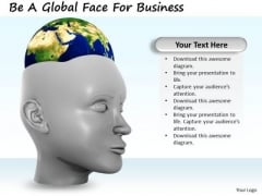 Stock Photo Be A Global Face For Business PowerPoint Template Stock Photo Be A Global Face For Business PowerPoint Template