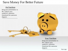 Stock Photo Business Strategy And Policy Save Money For Better Future Best Stock Photo Business Strategy And Policy Save Money For Better Future Best