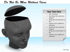 Stock Photo Do Not Be Man Without Ideas PowerPoint Template Stock Photo Do Not Be Man Without Ideas PowerPoint Template