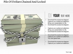 Stock Photo Pile Of Dollars Chained And Locked PowerPoint Slide