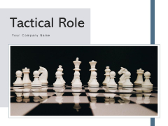 Tactical Role Management Sales Ppt PowerPoint Presentation Complete Deck With Slides Tactical Role Management Sales Ppt PowerPoint Presentation Complete Deck With Slides