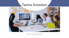 Tactics Evolution Plan Organization Ppt PowerPoint Presentation Complete Deck With Slides Tactics Evolution Plan Organization Ppt PowerPoint Presentation Complete Deck With Slides