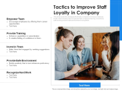Tactics To Improve Staff Loyalty In Company Ppt PowerPoint Presentation Show Graphics Download PDF Tactics To Improve Staff Loyalty In Company Ppt PowerPoint Presentation Show Graphics Download PDF