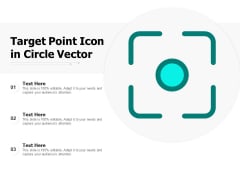 Target Point Icon In Circle Vector Ppt PowerPoint Presentation Infographic Template Icon PDF Target Point Icon In Circle Vector Ppt PowerPoint Presentation Infographic Template Icon PDF