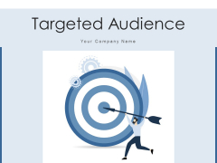 Targeted Audience Marketing Community Ppt PowerPoint Presentation Complete Deck With Slides Targeted Audience Marketing Community Ppt PowerPoint Presentation Complete Deck With Slides