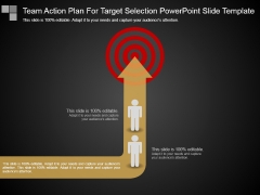 Team Action Plan For Target Selection Powerpoint Slide Template Team Action Plan For Target Selection Powerpoint Slide Template
