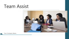Team Assist Business Sales Ppt PowerPoint Presentation Complete Deck With Slides Team Assist Business Sales Ppt PowerPoint Presentation Complete Deck With Slides
