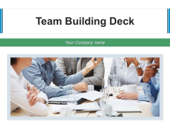 Team Building Deck Performing Process Ppt PowerPoint Presentation Complete Deck Team Building Deck Performing Process Ppt PowerPoint Presentation Complete Deck