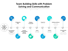 Team Building Skills With Problem Solving And Communication Ppt PowerPoint Presentation File Pictures PDF Team Building Skills With Problem Solving And Communication Ppt PowerPoint Presentation File Pictures PDF