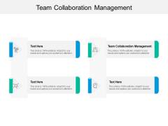 Team Collaboration Management Ppt PowerPoint Presentation Infographics Themes Cpb