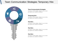 Team Communication Strategies Temporary Hire Ppt PowerPoint Presentation Model Graphic Images Team Communication Strategies Temporary Hire Ppt PowerPoint Presentation Model Graphic Images