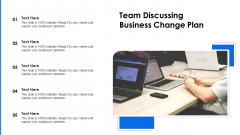 Team Discussing Business Change Plan Ppt Infographic Template Clipart PDF