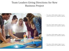Team Leaders Giving Directions For New Business Project Ppt PowerPoint Presentation Gallery Graphics Download PDF Team Leaders Giving Directions For New Business Project Ppt PowerPoint Presentation Gallery Graphics Download PDF