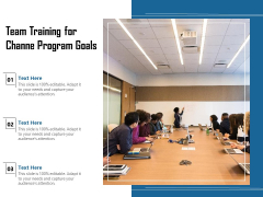 Team Training For Channe Program Goals Ppt PowerPoint Presentation Diagram Ppt PDF Team Training For Channe Program Goals Ppt PowerPoint Presentation Diagram Ppt PDF
