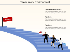 Team Work Environment Ppt Powerpoint Presentation Icon Example Topics Cpb Team Work Environment Ppt Powerpoint Presentation Icon Example Topics Cpb