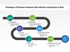 Techniques Of Business Research With Collection And Analysis Of Data Ppt PowerPoint Presentation Styles Templates PDF Techniques Of Business Research With Collection And Analysis Of Data Ppt PowerPoint Presentation Styles Templates PDF