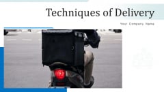 Techniques Of Delivery Sustain Service Ppt PowerPoint Presentation Complete Deck With Slides Techniques Of Delivery Sustain Service Ppt PowerPoint Presentation Complete Deck With Slides