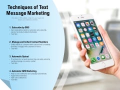 Techniques Of Text Message Marketing Ppt PowerPoint Presentation Inspiration Graphic Tips PDF Techniques Of Text Message Marketing Ppt PowerPoint Presentation Inspiration Graphic Tips PDF