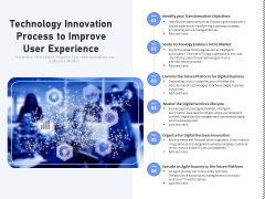 Technology Innovation Process To Improve User Experience Ppt PowerPoint Presentation Slides Elements PDF Technology Innovation Process To Improve User Experience Ppt PowerPoint Presentation Slides Elements PDF