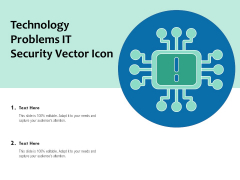 Technology Problems IT Security Vector Icon Ppt PowerPoint Presentation Gallery Graphic Images PDF Technology Problems IT Security Vector Icon Ppt PowerPoint Presentation Gallery Graphic Images PDF