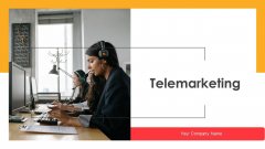 Telemarketing Ppt PowerPoint Presentation Complete Deck With Slides Telemarketing Ppt PowerPoint Presentation Complete Deck With Slides