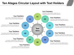 Ten Atages Circular Layout With Text Holders Ppt PowerPoint Presentation Show Influencers PDF Ten Atages Circular Layout With Text Holders Ppt PowerPoint Presentation Show Influencers PDF