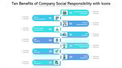 Ten Benefits Of Company Social Responsibility With Icons Ppt PowerPoint Presentation Infographic Template Deck PDF Ten Benefits Of Company Social Responsibility With Icons Ppt PowerPoint Presentation Infographic Template Deck PDF