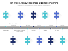 Ten Piece Jigsaw Roadmap Business Planning Ppt PowerPoint Presentation Model Example Ten Piece Jigsaw Roadmap Business Planning Ppt PowerPoint Presentation Model Example