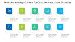 Ten Point Infographic Visual For Good Business Model Examples Ppt PowerPoint Presentation Model Microsoft PDF