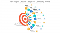 Ten Stages Circular Design For Company Profile Ppt PowerPoint Presentation Gallery Format Ideas PDF Ten Stages Circular Design For Company Profile Ppt PowerPoint Presentation Gallery Format Ideas PDF