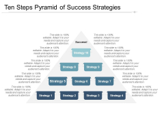 Ten Steps Pyramid Of Success Strategies Ppt PowerPoint Presentation Gallery Outfit Ten Steps Pyramid Of Success Strategies Ppt PowerPoint Presentation Gallery Outfit