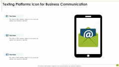 Texting Platforms Icon For Business Communication Introduction PDF Texting Platforms Icon For Business Communication Introduction PDF