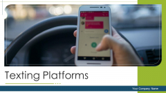 Texting Platforms Ppt PowerPoint Presentation Complete Deck With Slides Texting Platforms Ppt PowerPoint Presentation Complete Deck With Slides