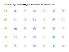 The Building Blocks Of Digital Transformation Icons Slide Ppt PowerPoint Presentation Slides PDF The Building Blocks Of Digital Transformation Icons Slide Ppt PowerPoint Presentation Slides PDF