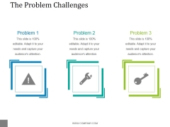 The Problem Challenges Template 2 Ppt PowerPoint Presentation Template