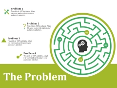 The Problem Ppt PowerPoint Presentation Layouts Layouts The Problem Ppt PowerPoint Presentation Layouts Layouts