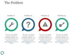 The Problem Template 2 Ppt PowerPoint Presentation Infographics