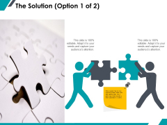 The Solution Business Ppt PowerPoint Presentation Infographics Infographics The Solution Business Ppt PowerPoint Presentation Infographics Infographics