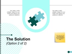 The Solution Planning Strategy Ppt PowerPoint Presentation Show Template The Solution Planning Strategy Ppt PowerPoint Presentation Show Template