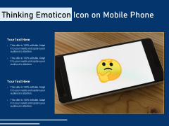 Thinking Emoticon Icon On Mobile Phone Ppt PowerPoint Presentation Icon Pictures PDF Thinking Emoticon Icon On Mobile Phone Ppt PowerPoint Presentation Icon Pictures PDF