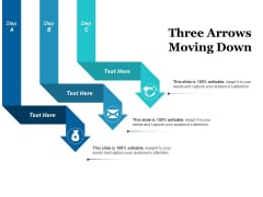 Three Arrows Moving Down Ppt PowerPoint Presentation Slides Influencers Three Arrows Moving Down Ppt PowerPoint Presentation Slides Influencers
