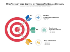 Three Arrows On Target Board For Key Reasons Of Holding Asset Inventory Ppt Powerpoint Presentation Icon Example Pdf Three Arrows On Target Board For Key Reasons Of Holding Asset Inventory Ppt Powerpoint Presentation Icon Example Pdf