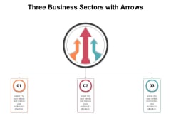 Three Business Sectors With Arrows Ppt PowerPoint Presentation Outline Designs Download PDF Three Business Sectors With Arrows Ppt PowerPoint Presentation Outline Designs Download PDF