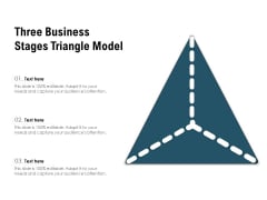 Three Business Stages Triangle Model Ppt PowerPoint Presentation Outline Summary PDF Three Business Stages Triangle Model Ppt PowerPoint Presentation Outline Summary PDF