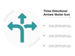 Three Directional Arrows Vector Icon Ppt PowerPoint Presentation Infographic Template File Formats Three Directional Arrows Vector Icon Ppt PowerPoint Presentation Infographic Template File Formats