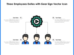 Three Employees Duties With Gear Sign Vector Icon Ppt PowerPoint Presentation File Diagrams PDF Three Employees Duties With Gear Sign Vector Icon Ppt PowerPoint Presentation File Diagrams PDF